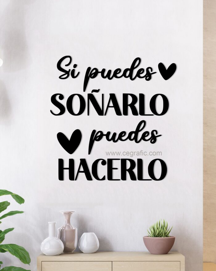 Frase Si puedes soñarlo puedes hacerlo.