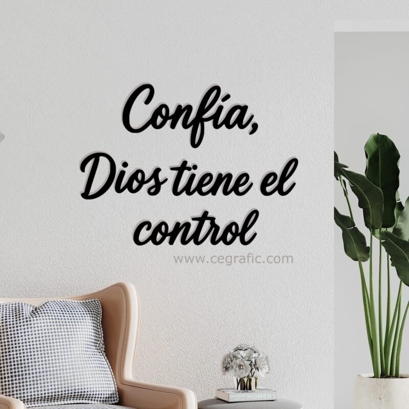 Frase Confia, Dios tiene el control.
