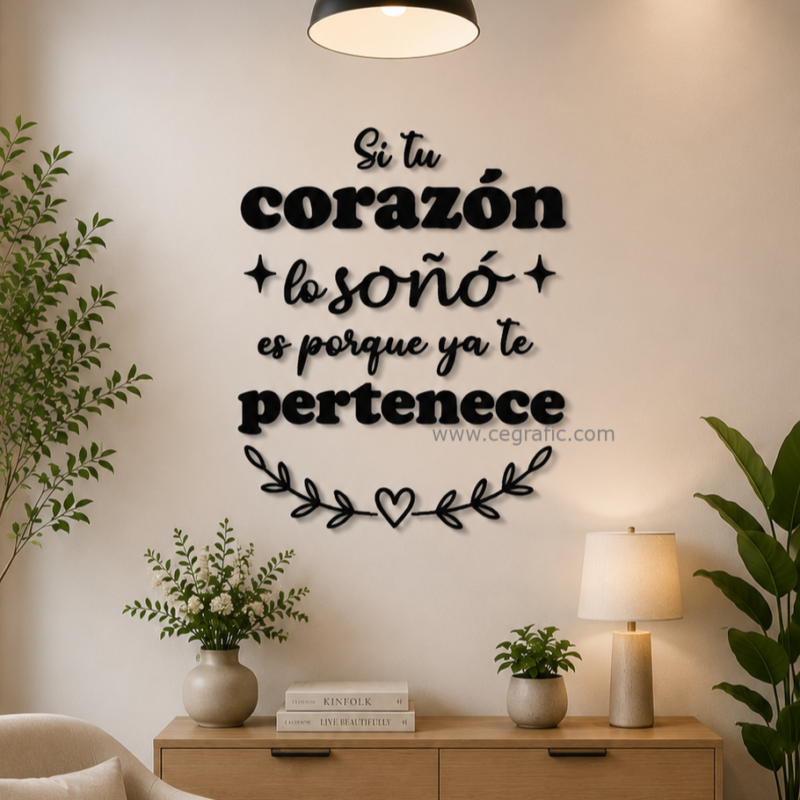 Frase Si tu corazón lo soñó es porque ya te pertenece